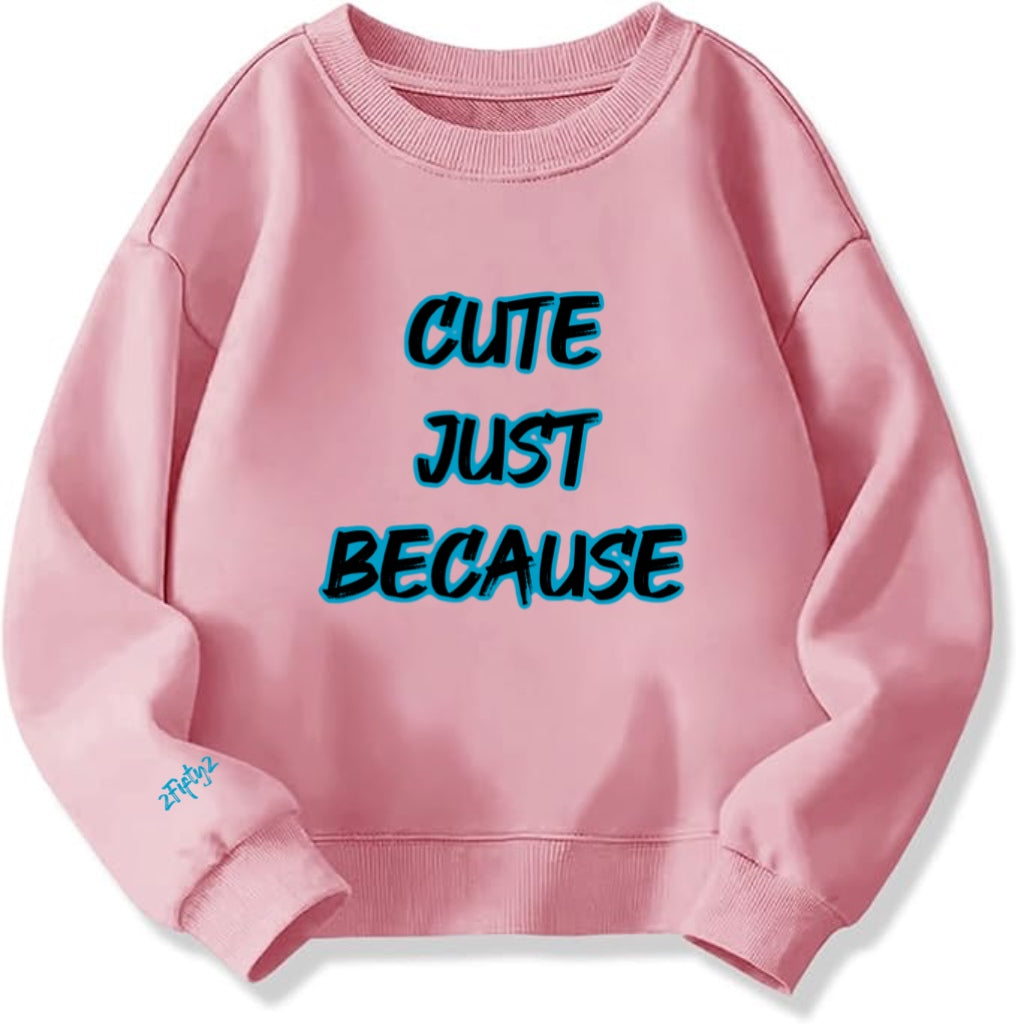 Plus size women’s “cute just because” sweatshirt the 2fifty brand