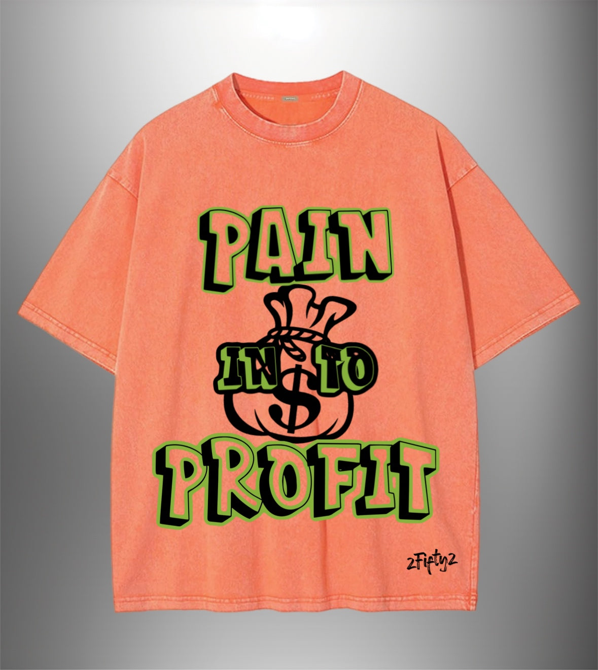 Plus size Heavy weight Acid wash “turn pain into profit” tee shirts